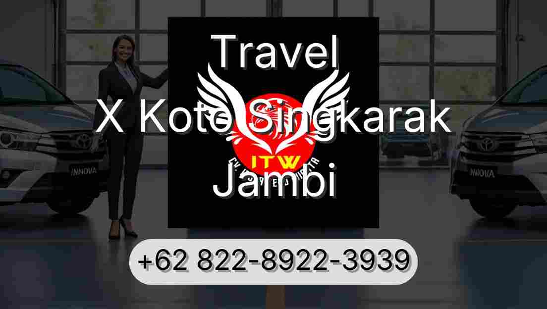 Travel X Koto Singkarak Jambi