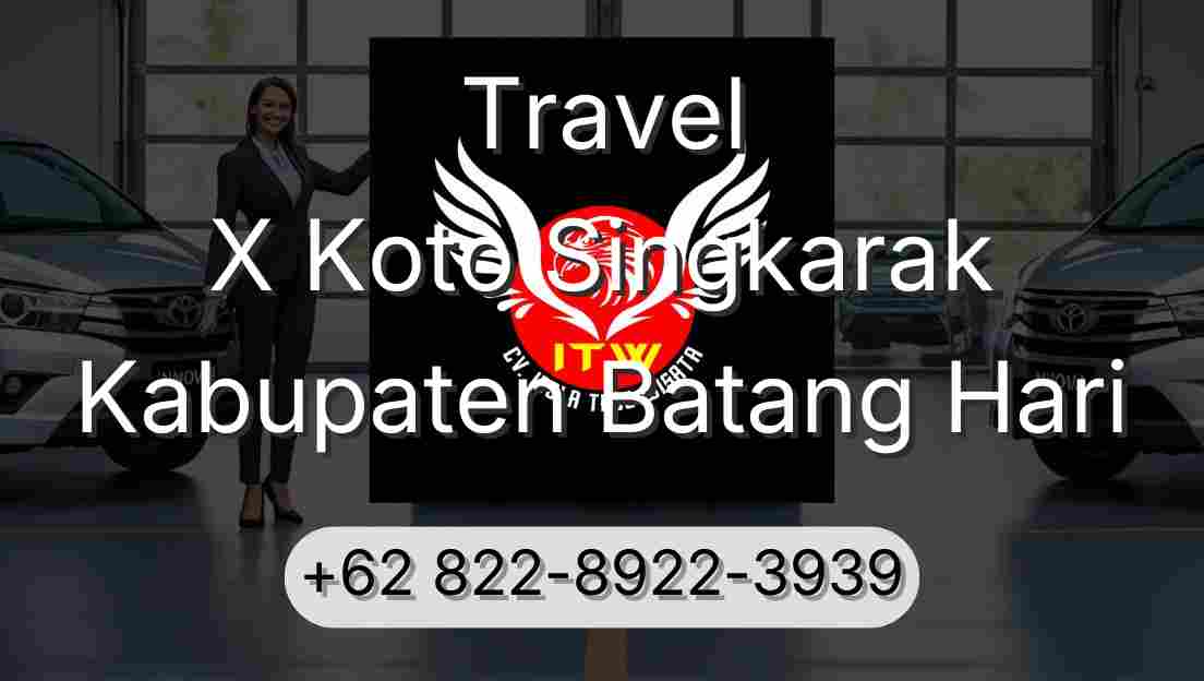 Travel X Koto Singkarak Kabupaten Batang Hari