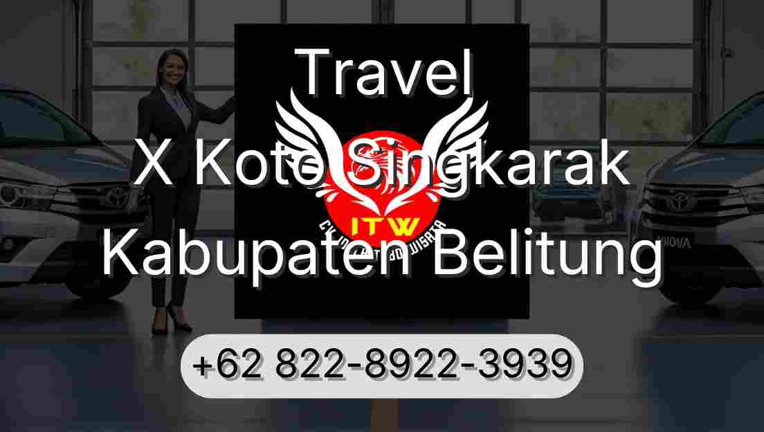 Travel X Koto Singkarak Kabupaten Belitung