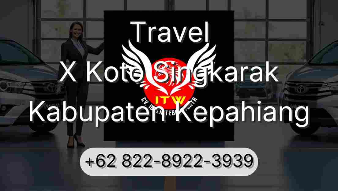 Travel X Koto Singkarak Kabupaten Kepahiang