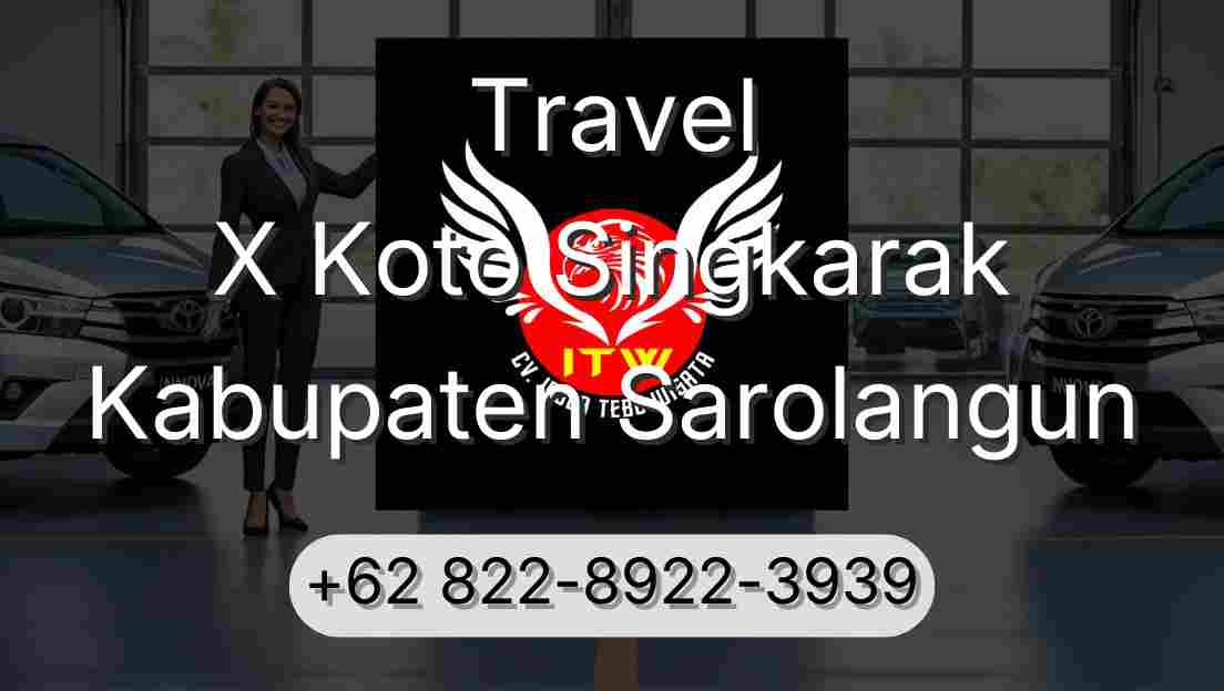 Travel X Koto Singkarak Kabupaten Sarolangun