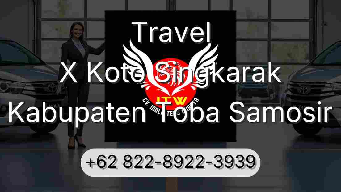 Travel X Koto Singkarak Kabupaten Toba Samosir