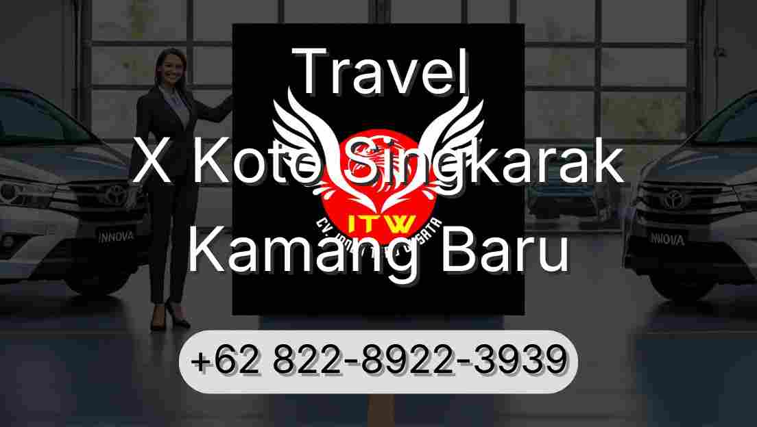 Travel X Koto Singkarak Kamang Baru