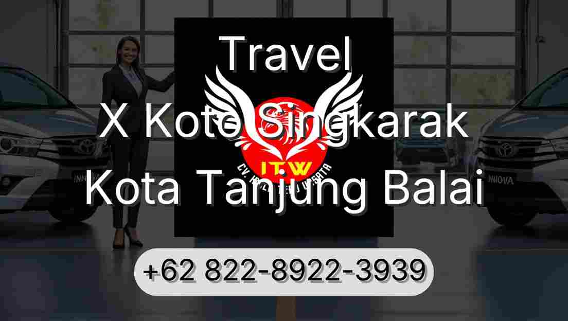 Travel X Koto Singkarak Kota Tanjung Balai
