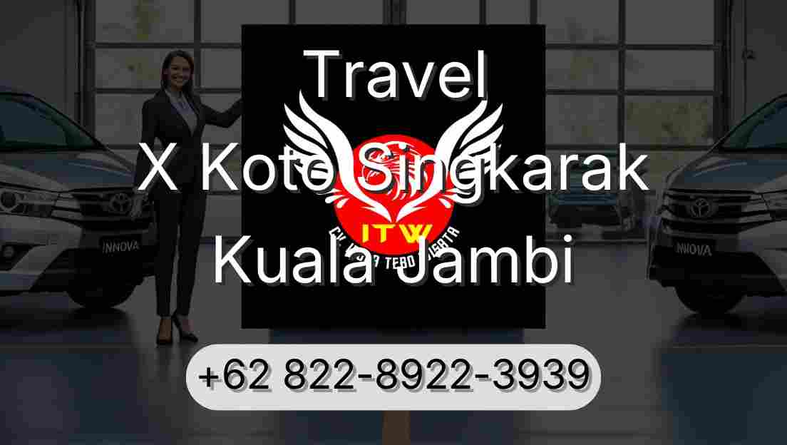 Travel X Koto Singkarak Kuala Jambi