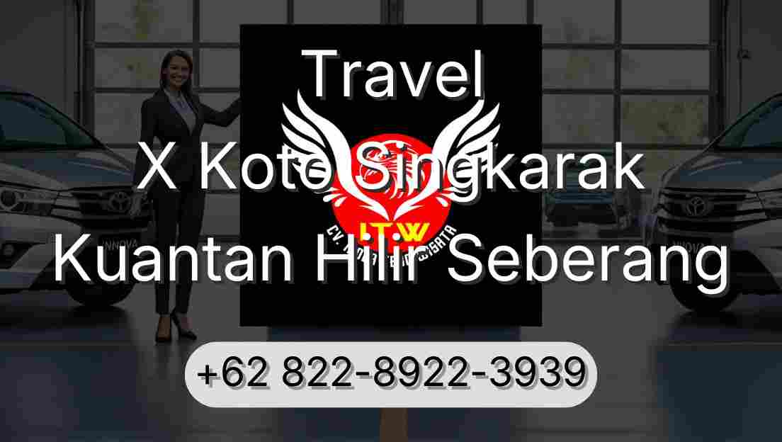 Travel X Koto Singkarak Kuantan Hilir Seberang
