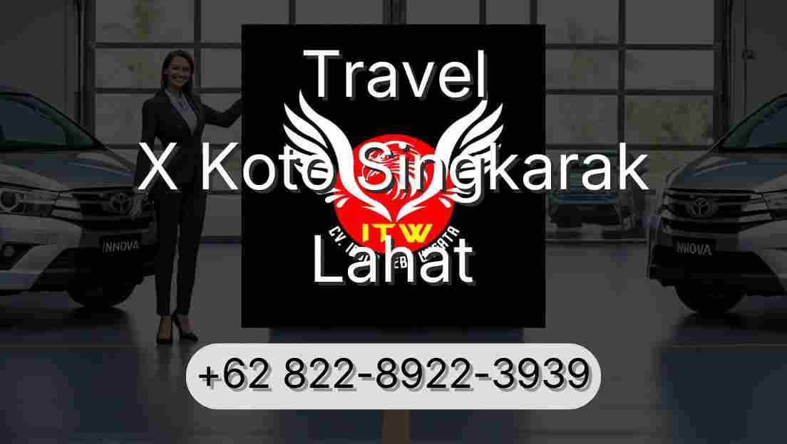 Travel X Koto Singkarak Lahat