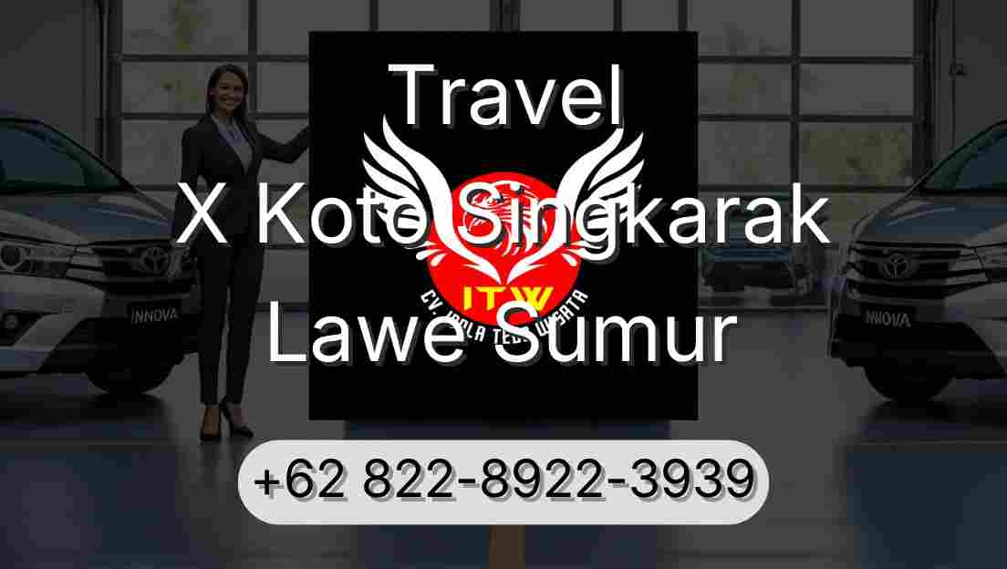 Travel X Koto Singkarak Lawe Sumur