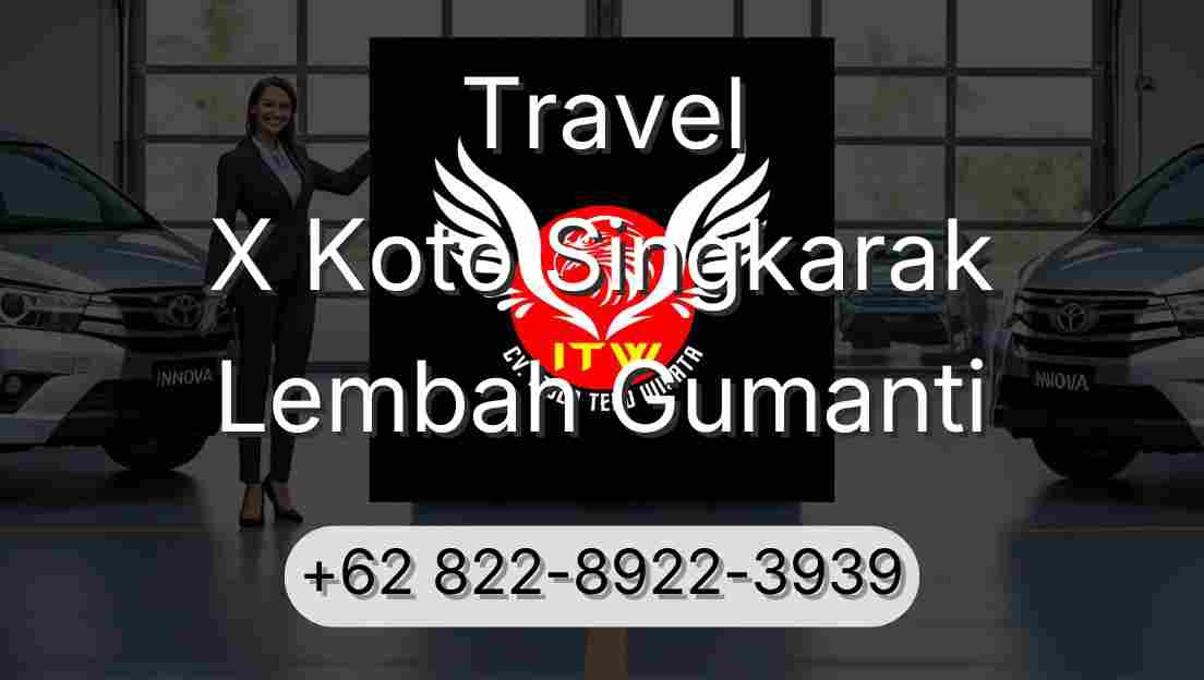 Travel X Koto Singkarak Lembah Gumanti