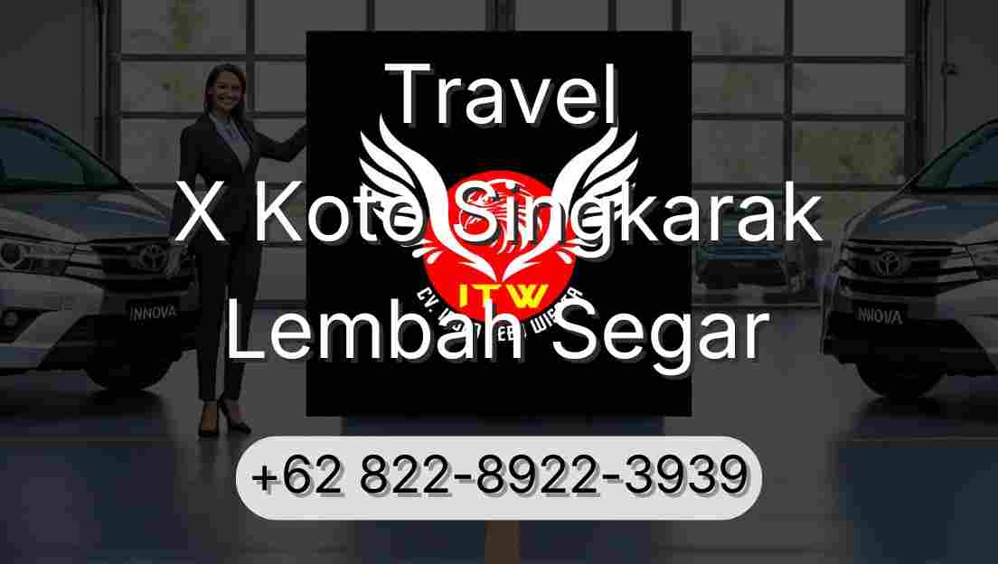 Travel X Koto Singkarak Lembah Segar
