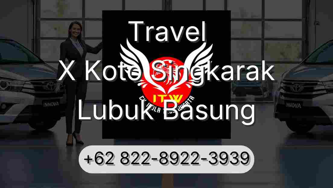 Travel X Koto Singkarak Lubuk Basung