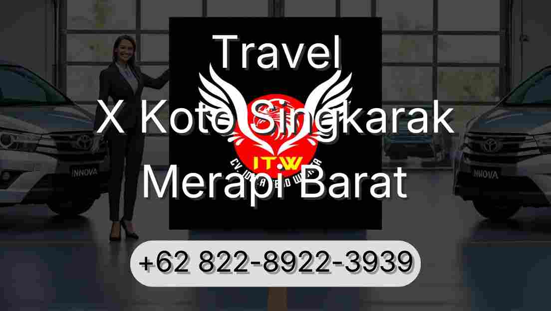 Travel X Koto Singkarak Merapi Barat
