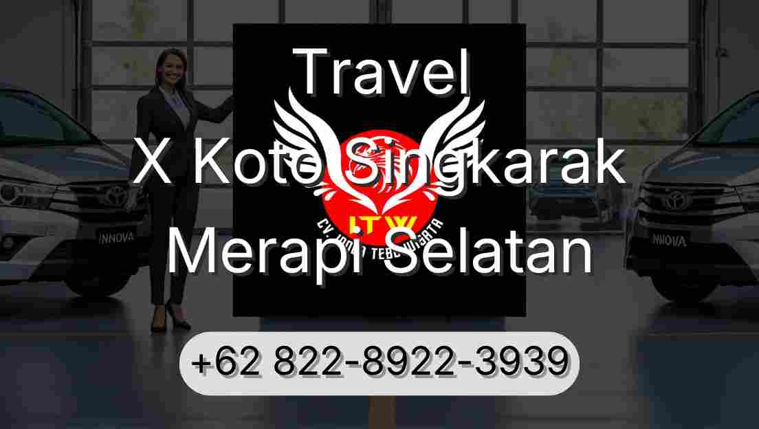 Travel X Koto Singkarak Merapi Selatan