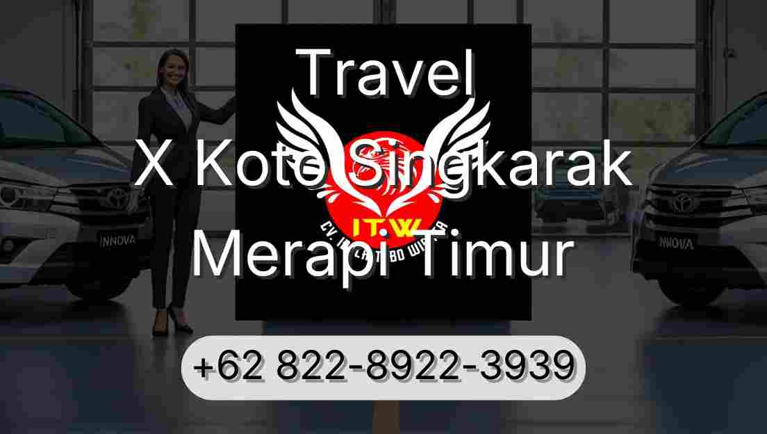 Travel X Koto Singkarak Merapi Timur