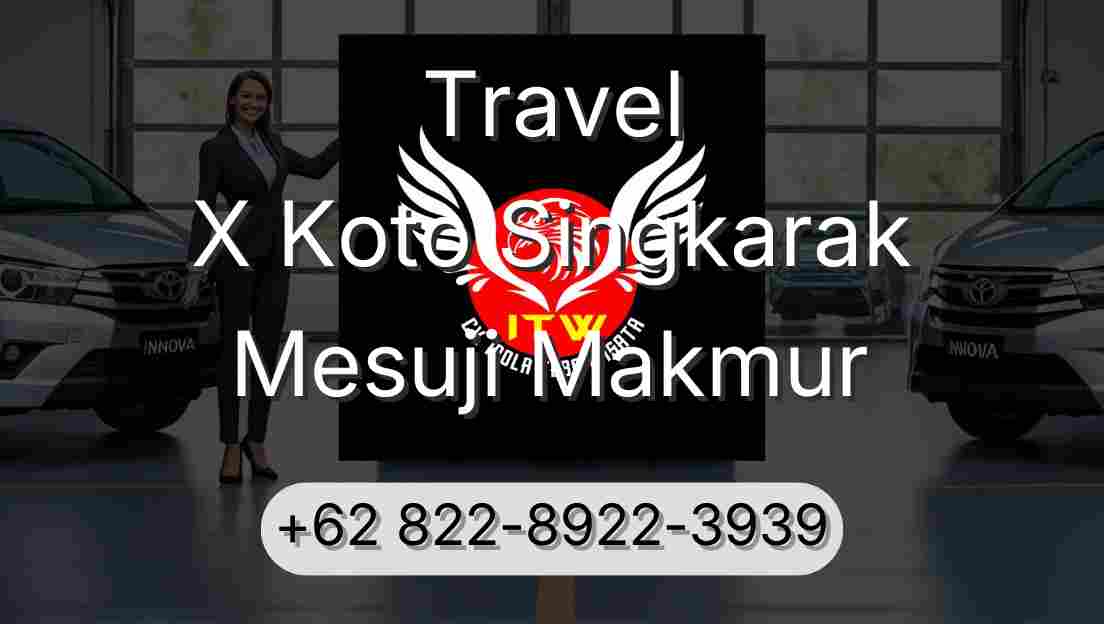 Travel X Koto Singkarak Mesuji Makmur