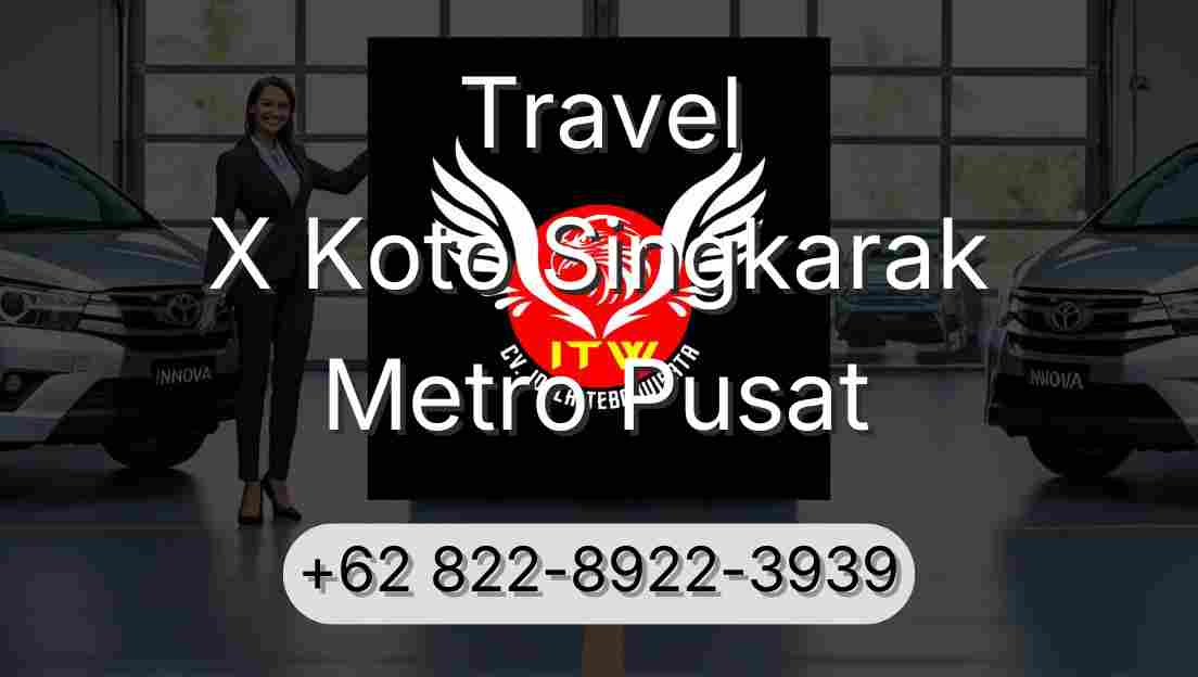 Travel X Koto Singkarak Metro Pusat