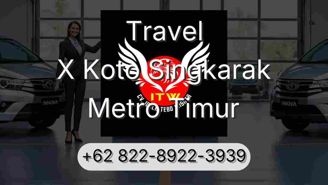 Travel X Koto Singkarak Metro Timur