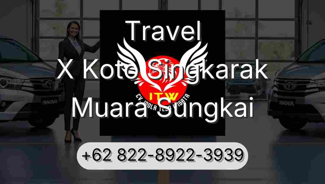 Travel X Koto Singkarak Muara Sungkai