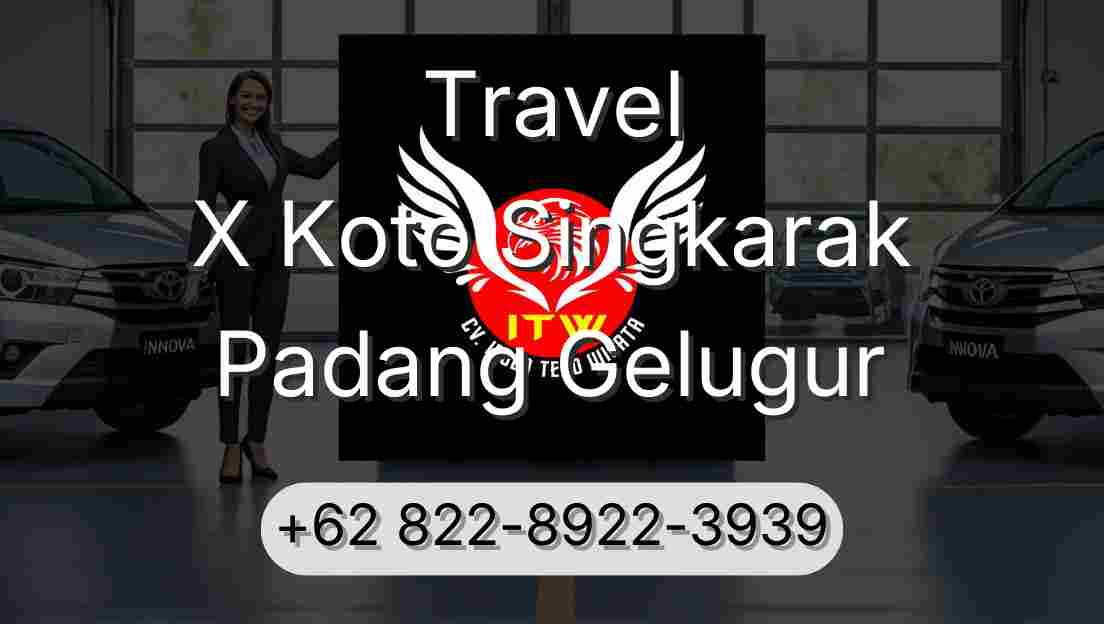 Travel X Koto Singkarak Padang Gelugur