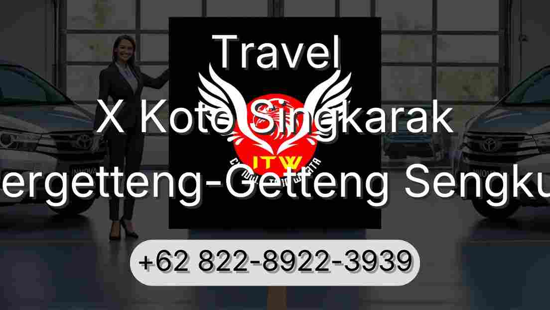 Travel X Koto Singkarak Pergetteng-Getteng Sengkut