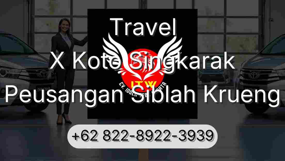 Travel X Koto Singkarak Peusangan Siblah Krueng