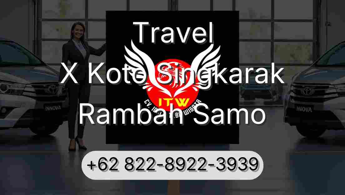 Travel X Koto Singkarak Rambah Samo