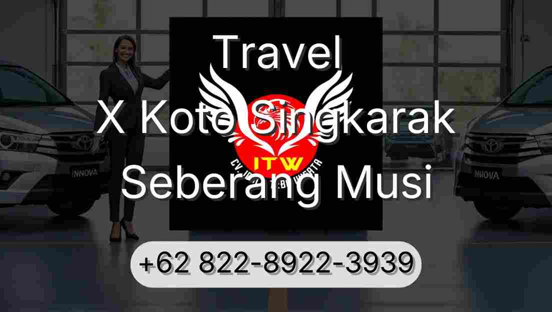 Travel X Koto Singkarak Seberang Musi
