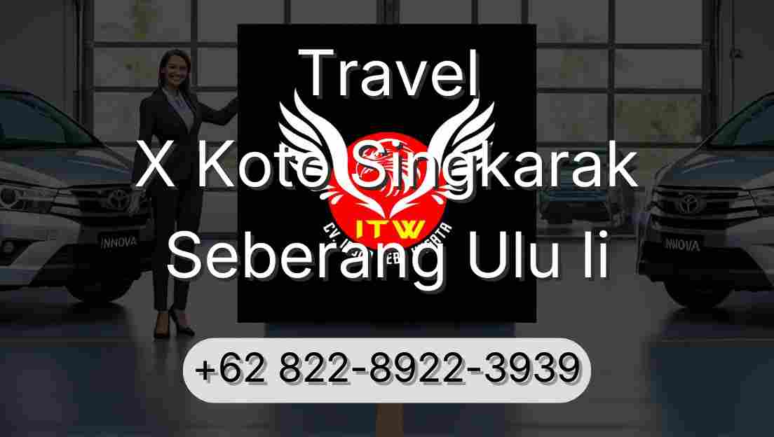 Travel X Koto Singkarak Seberang Ulu Ii