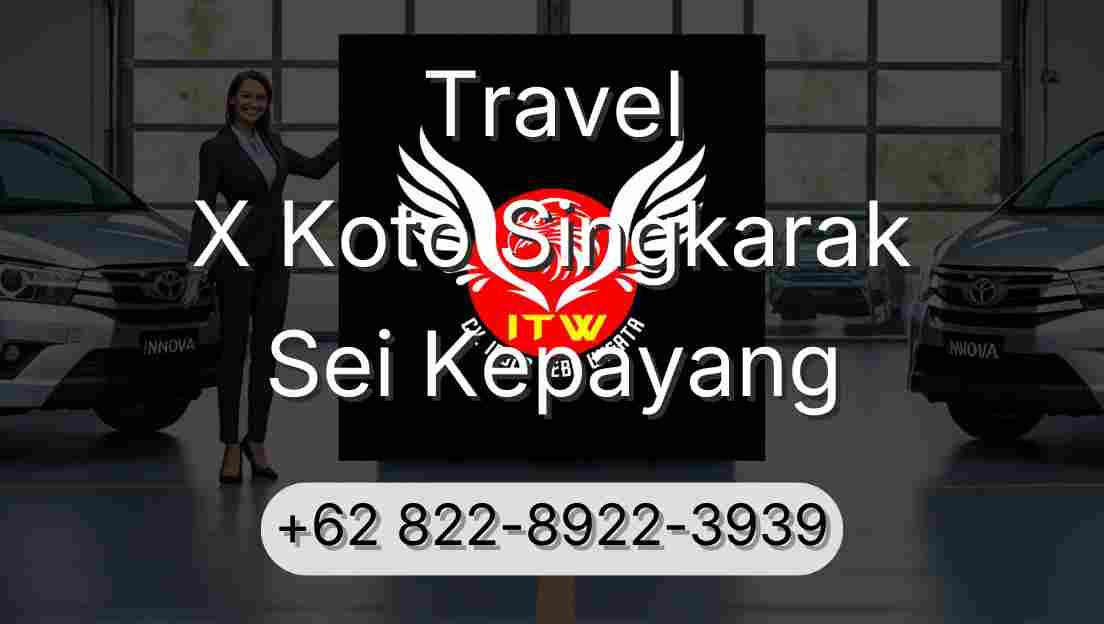 Travel X Koto Singkarak Sei Kepayang