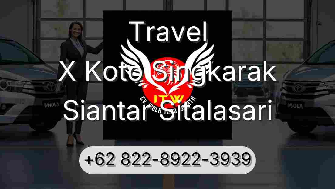 Travel X Koto Singkarak Siantar Sitalasari