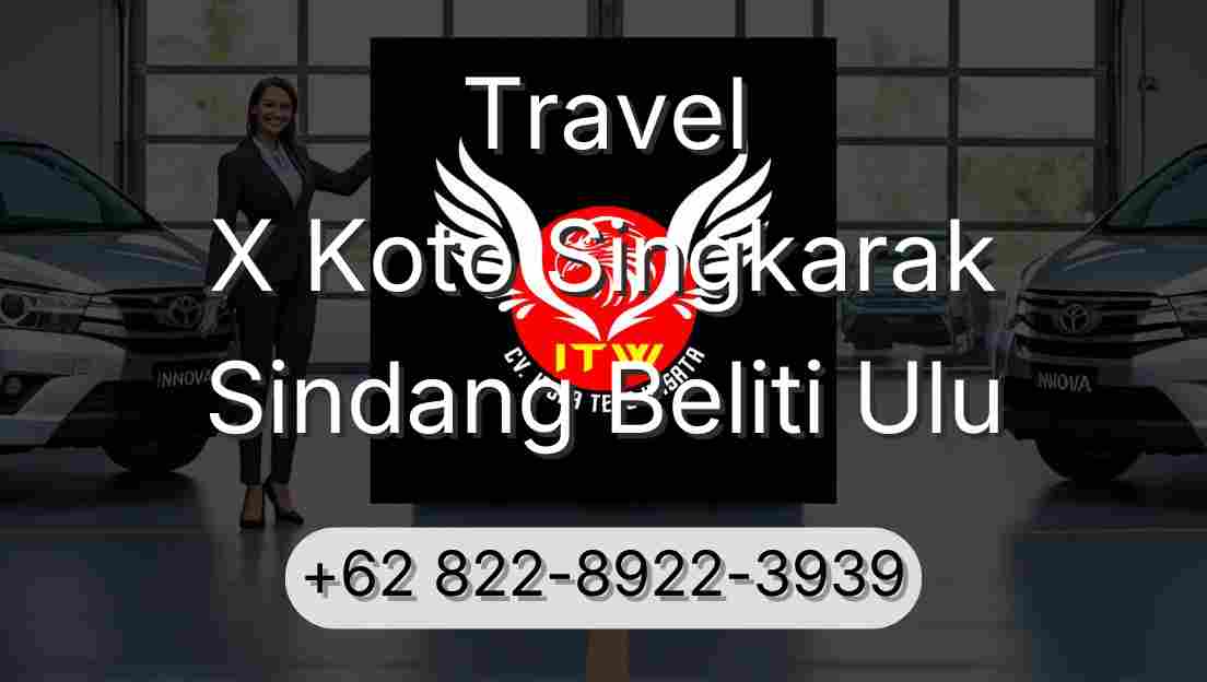 Travel X Koto Singkarak Sindang Beliti Ulu