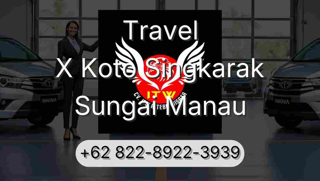 Travel X Koto Singkarak Sungai Manau