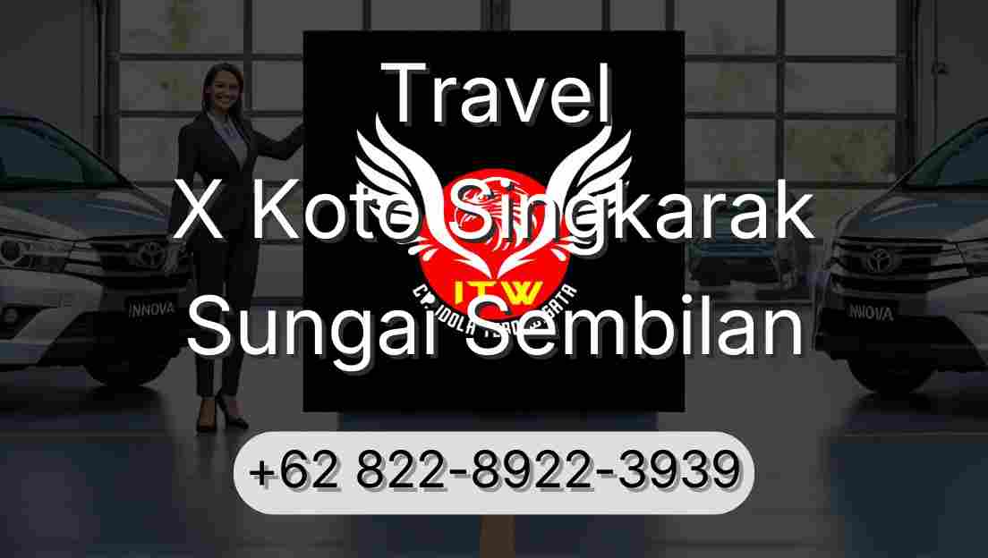 Travel X Koto Singkarak Sungai Sembilan