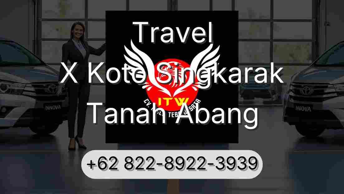 Travel X Koto Singkarak Tanah Abang