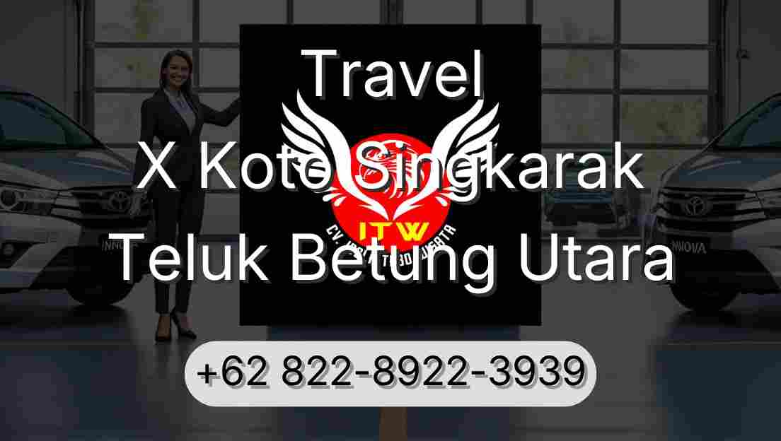 Travel X Koto Singkarak Teluk Betung Utara
