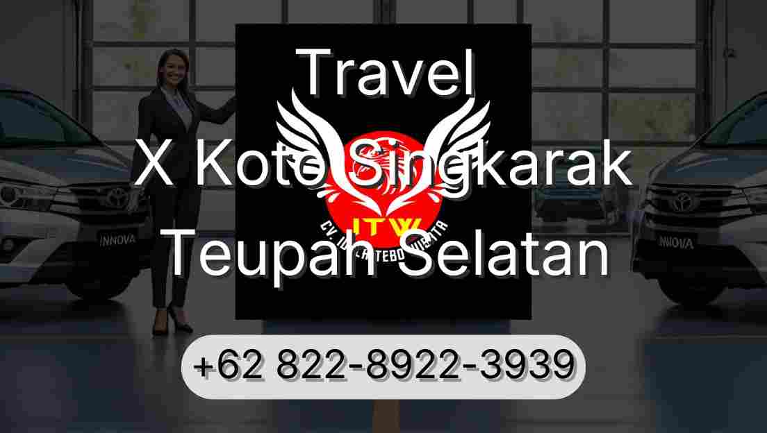 Travel X Koto Singkarak Teupah Selatan