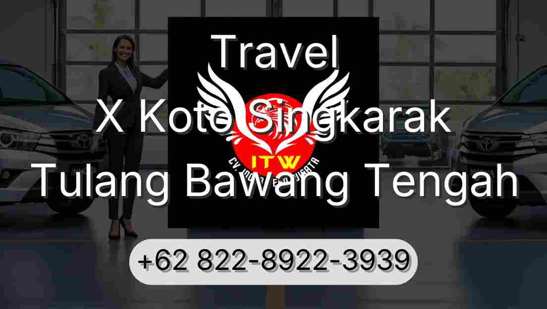 Travel X Koto Singkarak Tulang Bawang Tengah