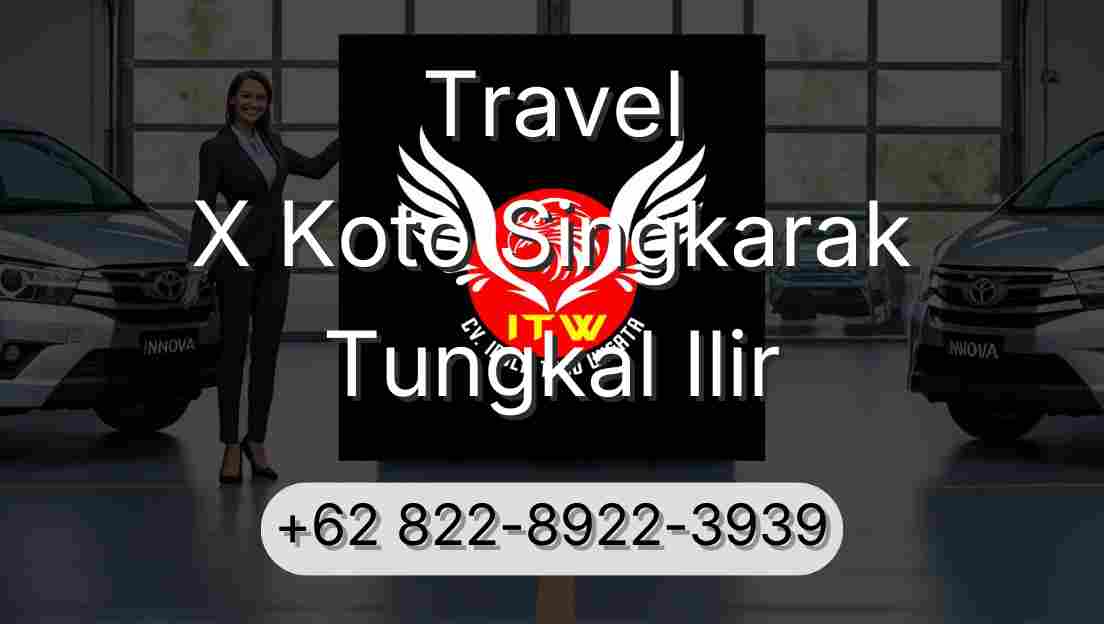 Travel X Koto Singkarak Tungkal Ilir