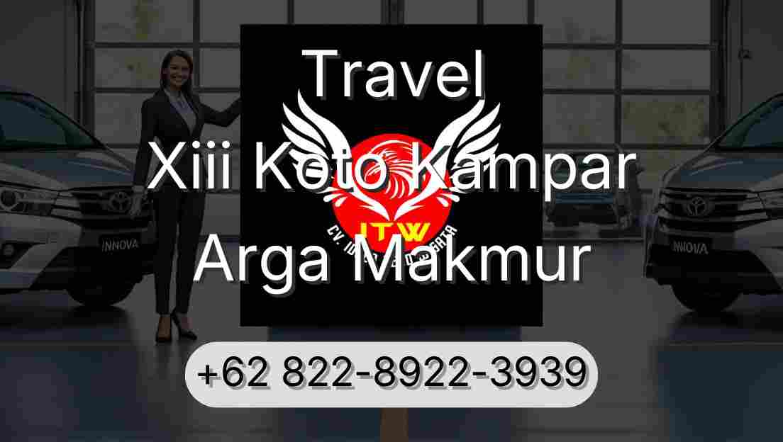 Travel Xiii Koto Kampar Arga Makmur