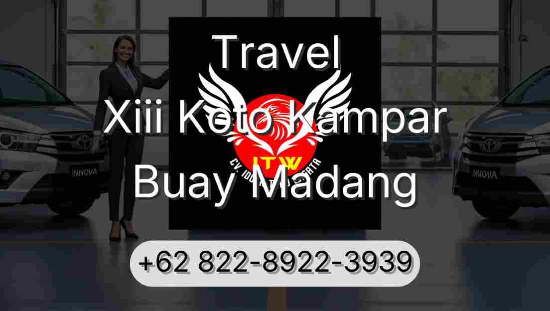 Travel Xiii Koto Kampar Buay Madang