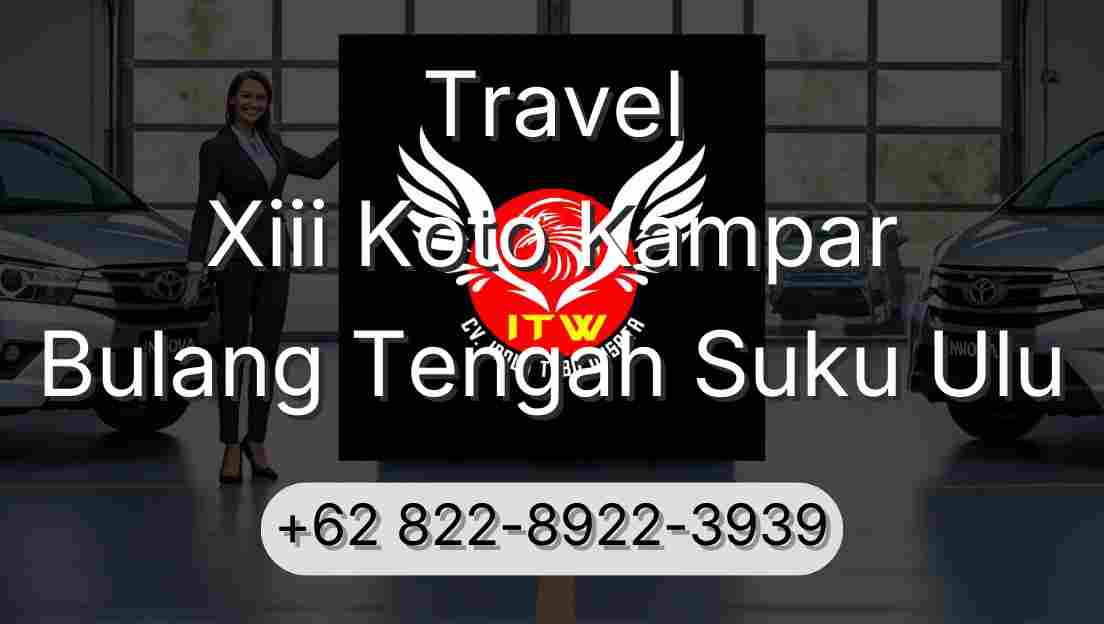Travel Xiii Koto Kampar Bulang Tengah Suku Ulu