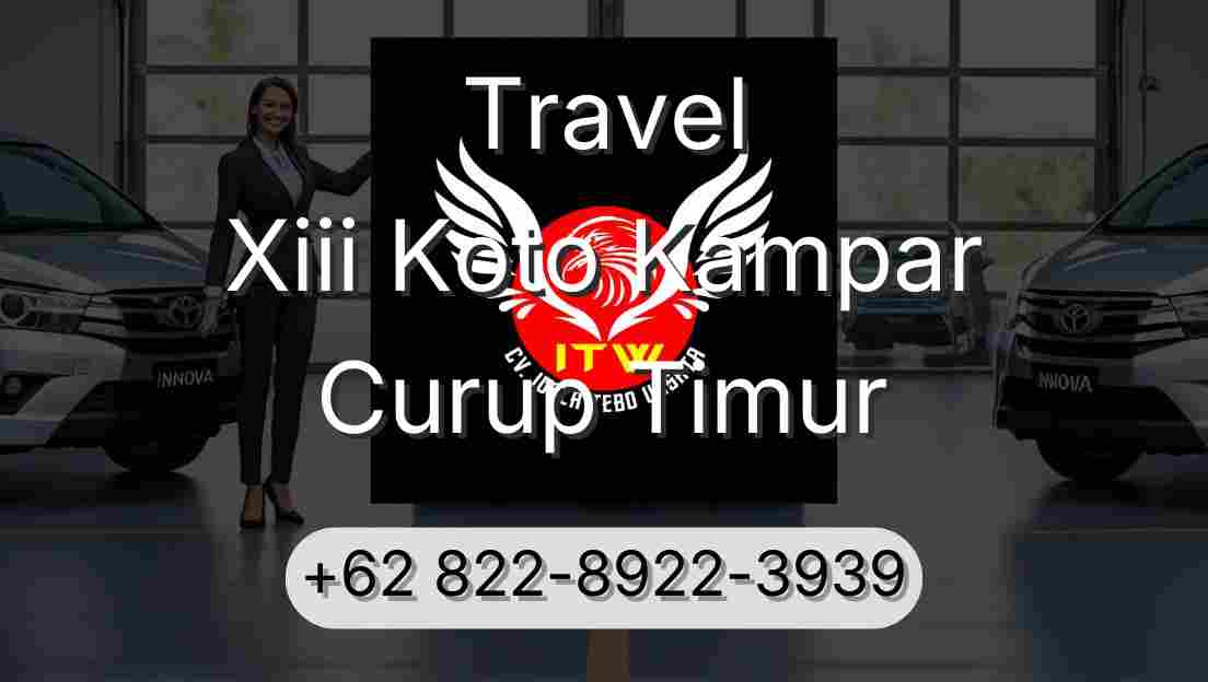 Travel Xiii Koto Kampar Curup Timur