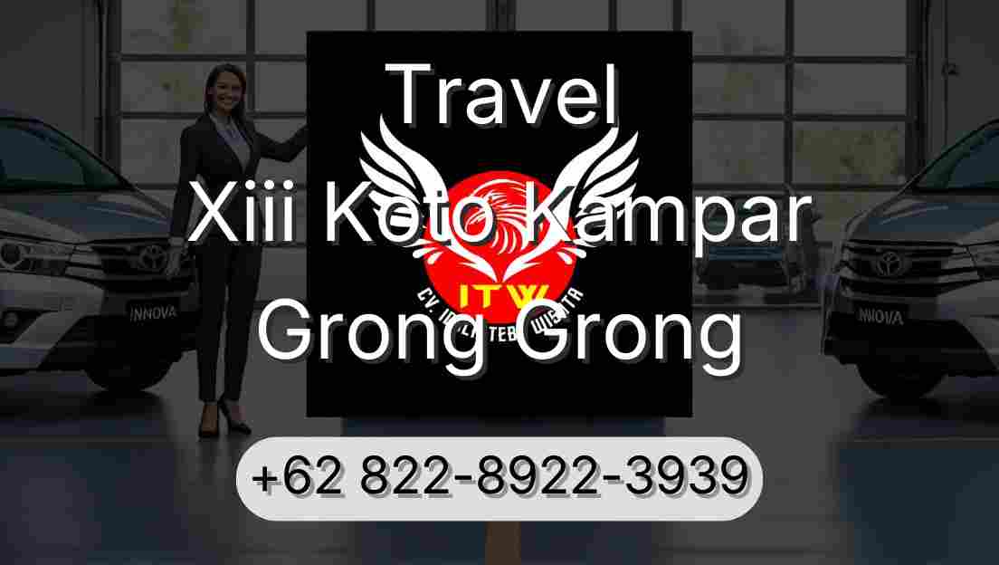 Travel Xiii Koto Kampar Grong Grong