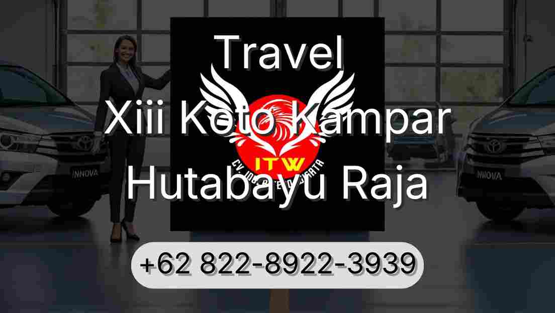 Travel Xiii Koto Kampar Hutabayu Raja