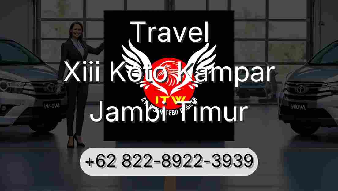 Travel Xiii Koto Kampar Jambi Timur