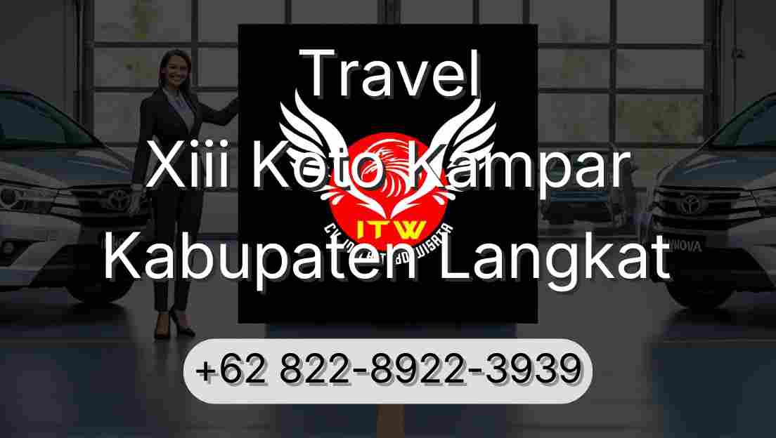 Travel Xiii Koto Kampar Kabupaten Langkat
