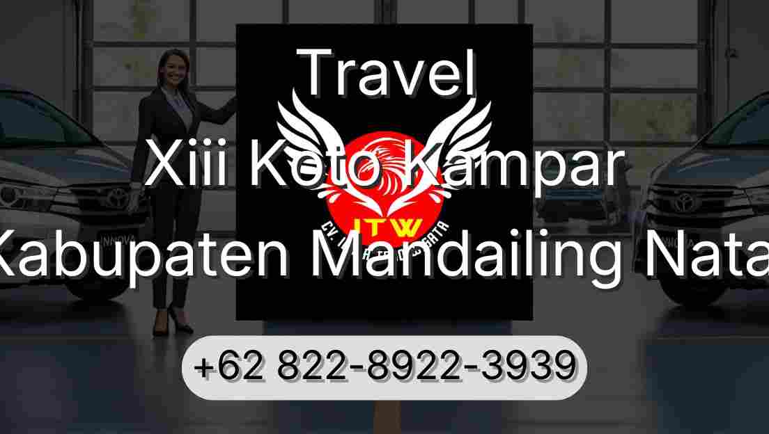 Travel Xiii Koto Kampar Kabupaten Mandailing Natal