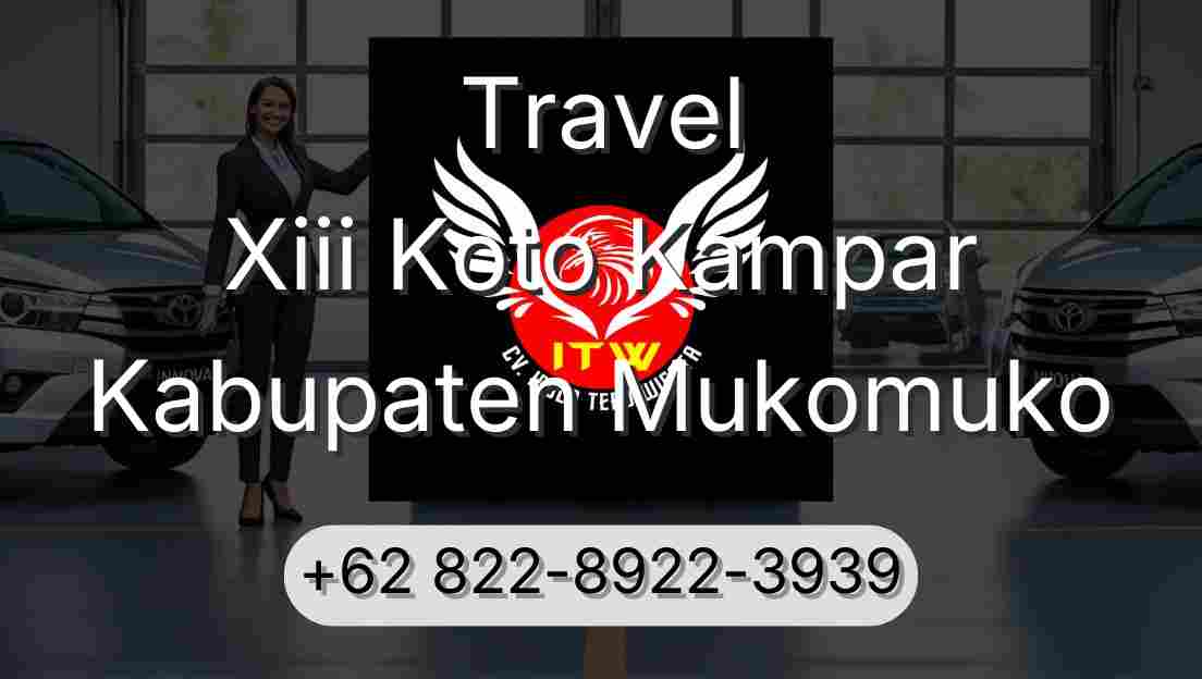 Travel Xiii Koto Kampar Kabupaten Mukomuko