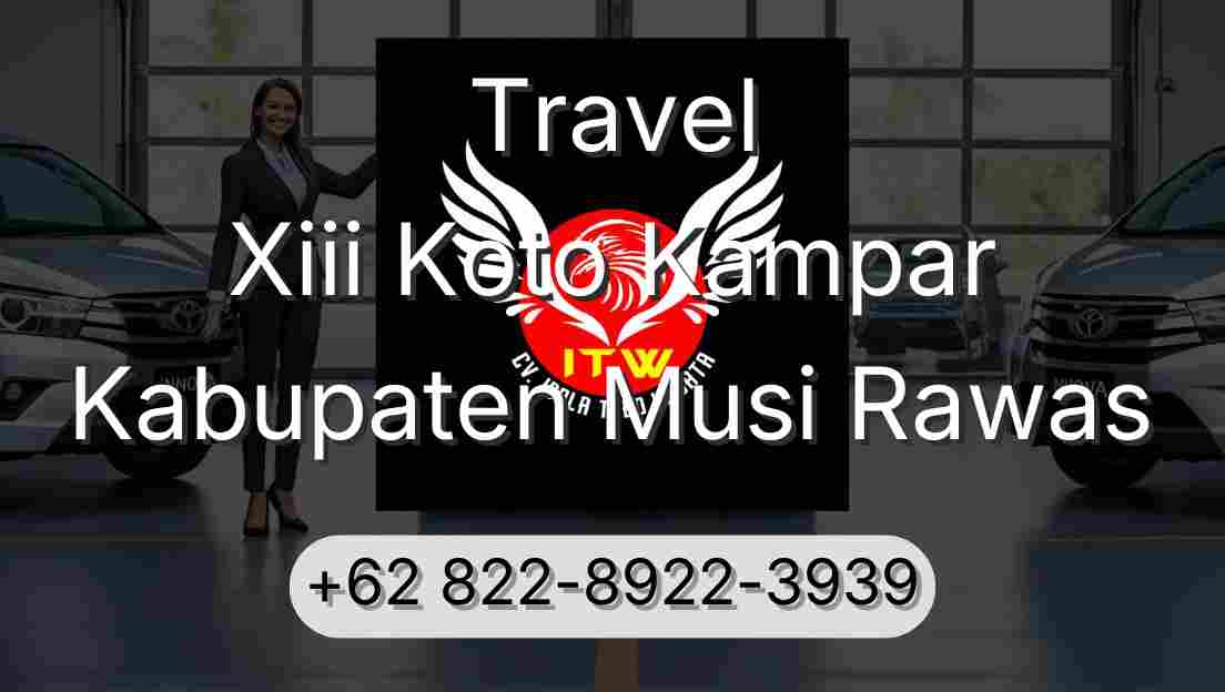 Travel Xiii Koto Kampar Kabupaten Musi Rawas
