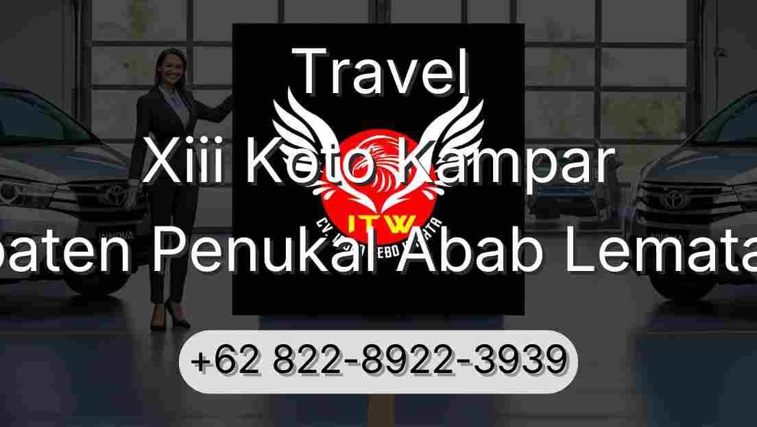 Travel Xiii Koto Kampar Kabupaten Penukal Abab Lematang Ilir